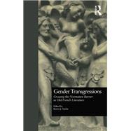 Gender Transgressions: Crossing the Normative Barrier in Old French Literature