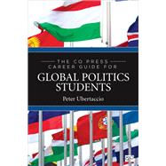 The Cq Press Career Guide for Global Politics Students