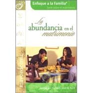 La Abundancia En El Matrimonio/the Abundant Marriage