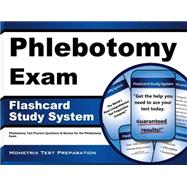 Phlebotomy Exam Flashcard Study System: Phlebotomy Test Practice Questions & Review for the Phlebotomy Exam