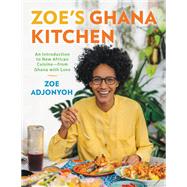 Zoe's Ghana Kitchen An Introduction to New African Cuisine – From Ghana With Love