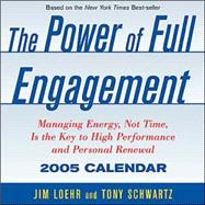 Power Of Full Engagement; 2005 Day-to-Day