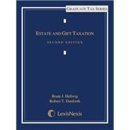 Estate and Gift Taxation, Second Edition, 2013