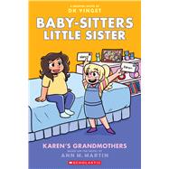 Karen's Grandmothers: A Graphic Novel (Baby-sitters Little Sister #9)