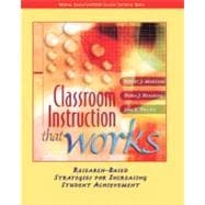 Classroom Instruction That Works : Research-Based Strategies for Increasing Student Achievement