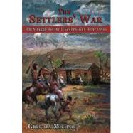 The Settlers' War: The Struggle for the Texas Frontier in the 1860s