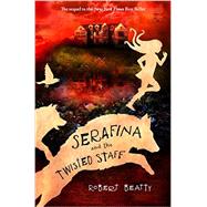 Serafina and the Twisted Staff (The Serafina Series Book 2)