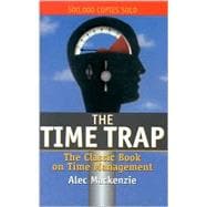 The Time Trap: The Classic Book on Time Management