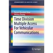 Time Division Multiple Access for Vehicular Communications