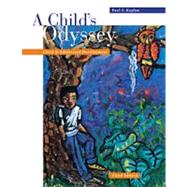 A Child's Odyssey: Child and Adolescent Development