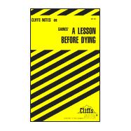 Cliffsnotes on Gaines' Lesson Before Dying