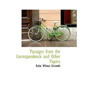 Passages from the Correspondence and Other Papers