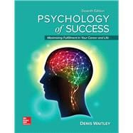 Loose Leaf for Psychology of Success Maximizing Fulfillment in Your Career and Life, 7e,9781260165036