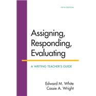 Assigning, Responding, Evaluating