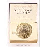 Fiction and Art Explorations in Contemporary Theory