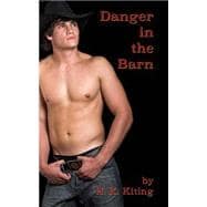 Danger in the Barn