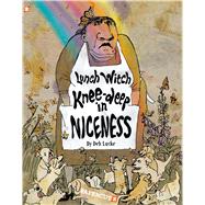 Lunch Witch #2: Knee-deep in Niceness