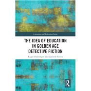 The Idea of Education in Golden Age Detective Fiction