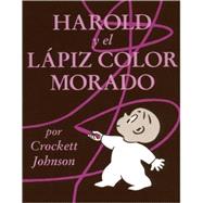 Harold y el lapiz color morado/ Harold and the Purple Crayon