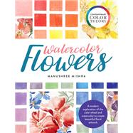 Contemporary Color Theory: Watercolor Flowers A modern exploration of the color wheel and watercolor to create beautiful floral artwork