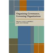 Organizing Governance, Governing Organizations