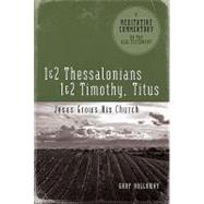 1 & 2 Thessalonians, 1 & 2 Timothy and Titus