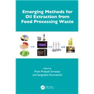 Emerging Methods for Oil Extraction from Food Processing Waste