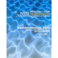 Nanotechnology 2008: Materials, Fabrication, Particles, and Characterization