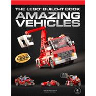 The LEGO Build-It Book, Vol. 1 Amazing Vehicles