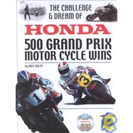 The Challenge & Dream of Honda: 500 Grand Prix Motor Cycle Wins