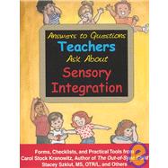 Answers to Questions Teachers Ask About Sensory Integration