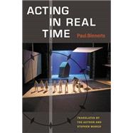 Acting in Real Time