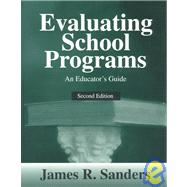 Evaluating School Programs : An Educator's Guide