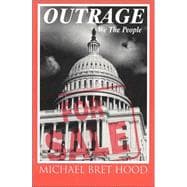 Outrage : We the People