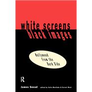 White Screens/Black Images: Hollywood From the Dark Side