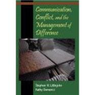 Communication, Conflict, and the Management of Difference