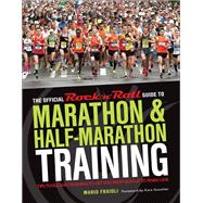 The Official Rock 'n' Roll Guide to Marathon & Half-Marathon Training