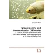 Group Identity and Communication Difficulties
