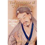 The Metaphor of God Incarnate
