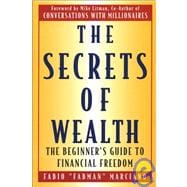 The Secrets of Wealth: The Beginner's Guide to Financial Freedom