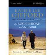 The Rock, the Road, and the Rabbi