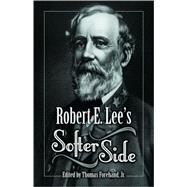 Robert E. Lee's Softer Side