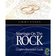 Marriage On The Rock: Couple's Discussion Guide