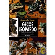 Gecos Leopardo / Leopard Gecko: Especies, Mantenimiento Y Cria