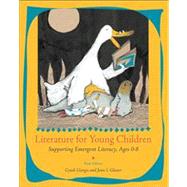Literature for Young Children : Supporting Emergent Literacy, Ages 0-8