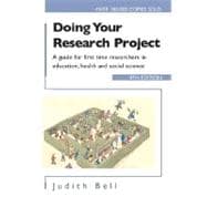 Doing Your Research Project 4/e A guide for first-time researchers in social science, education and health