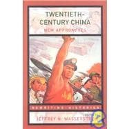 Twentieth-Century China: New Approaches