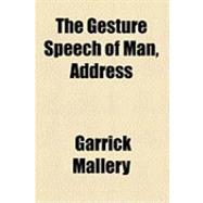 The Gesture Speech of Man: Address