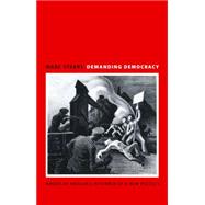 Demanding Democracy : American Radicals in Search of a New Politics