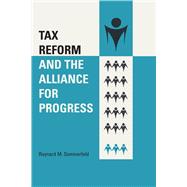 Tax Reform and the Alliance for Progress